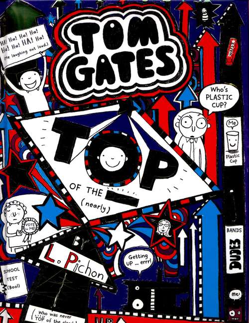 Book cover of Tom Gates, Book 9: Top of the Class (nearly) (PDF)