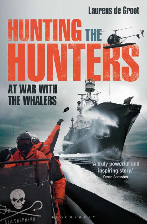 Book cover of Hunting the Hunters: At War with the Whalers