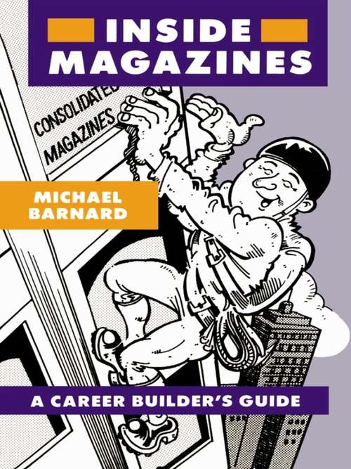 Book cover of Inside Magazines: A career builder's guide