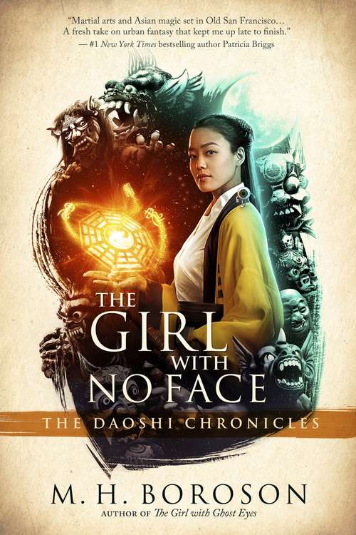 Book cover of The Girl with No Face: The Daoshi Chronicles, Book Two (The\daoshi Chronicles Ser. #2)