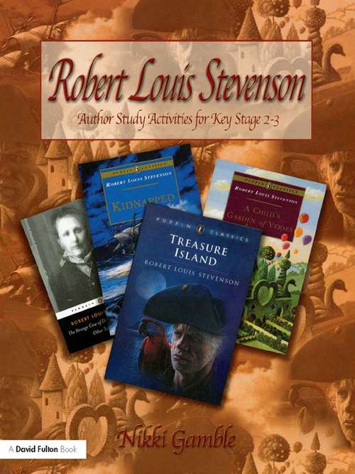 Book cover of Robert Louis Stevenson: Author Study Activities for Key Stage 2/Scottish P6-7