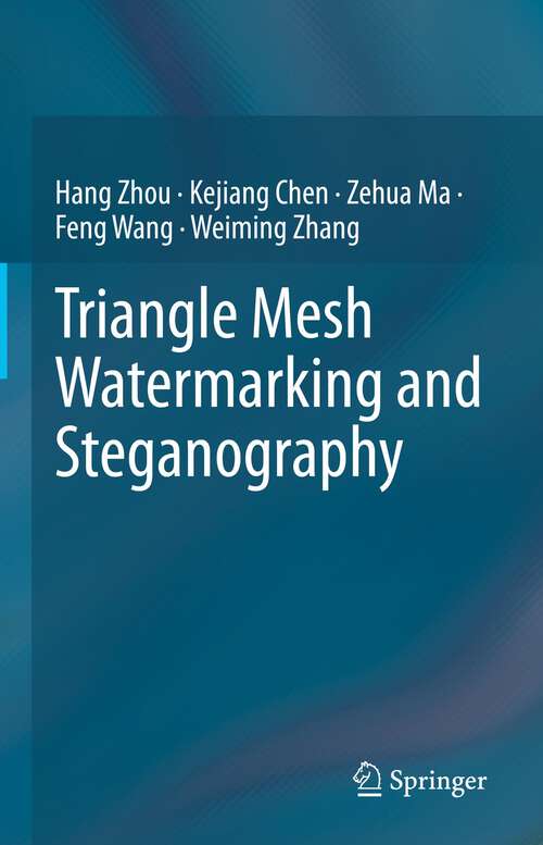 Book cover of Triangle Mesh Watermarking and Steganography (1st ed. 2023)