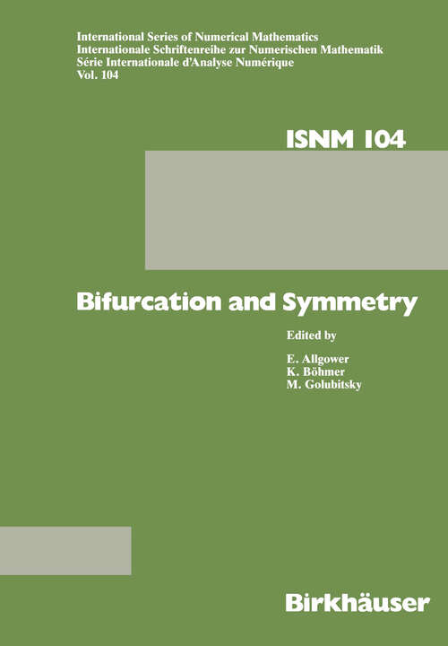 Book cover of Bifurcation and Symmetry: Cross Influence between Mathematics and Applications (1992) (International Series of Numerical Mathematics #104)