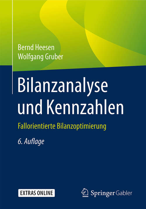 Book cover of Bilanzanalyse und Kennzahlen: Fallorientierte Bilanzoptimierung