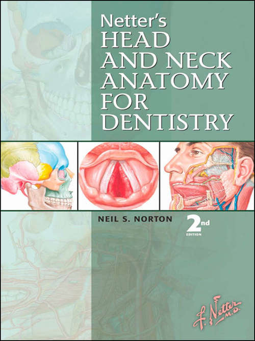 Book cover of Netter's Head and Neck Anatomy for Dentistry E-Book (3) (Netter Basic Science)