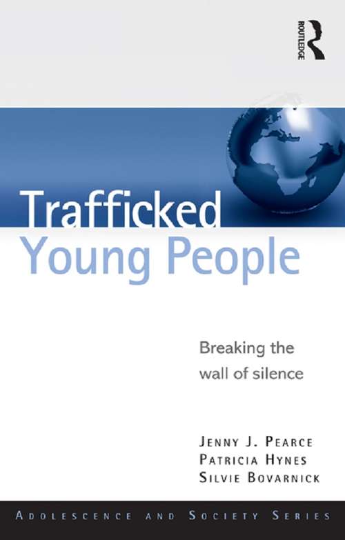 Book cover of Trafficked Young People: Breaking the Wall of Silence (Adolescence and Society)