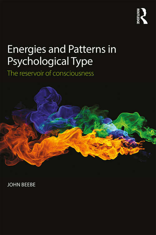 Book cover of Energies and Patterns in Psychological Type: The reservoir of consciousness