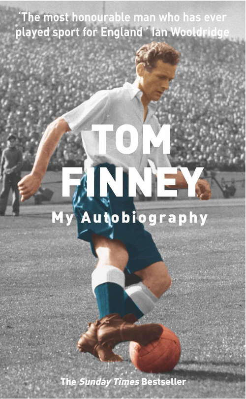 Book cover of Tom Finney Autobiography: My Autobiography