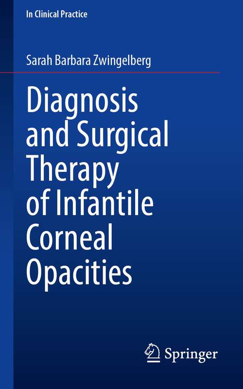 Book cover of Diagnosis and Surgical Therapy of Infantile Corneal Opacities