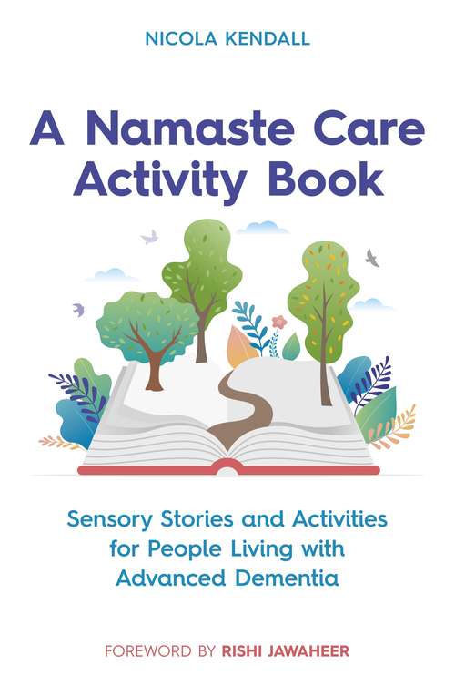 Book cover of A Namaste Care Activity Book: Sensory Stories and Activities for People Living with Advanced Dementia