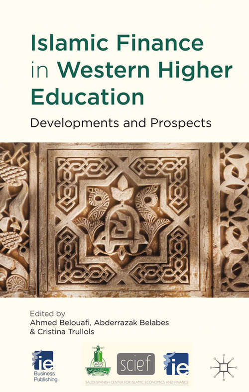 Book cover of Islamic Finance in Western Higher Education: Developments and Prospects (2012) (IE Business Publishing)