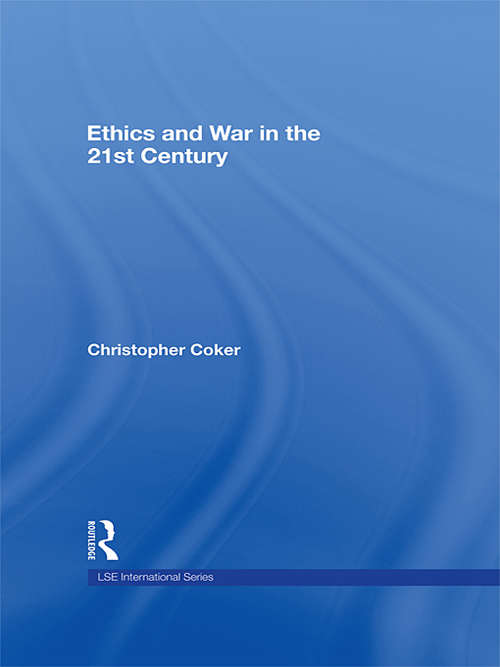Book cover of Ethics and War in the 21st Century