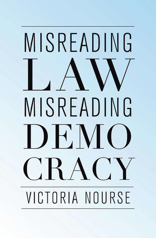 Book cover of Misreading Law, Misreading Democracy