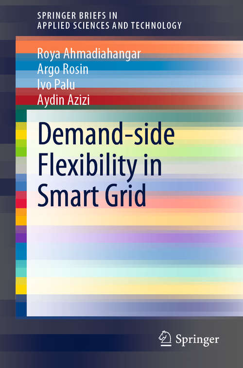 Book cover of Demand-side Flexibility in Smart Grid (1st ed. 2020) (SpringerBriefs in Applied Sciences and Technology)