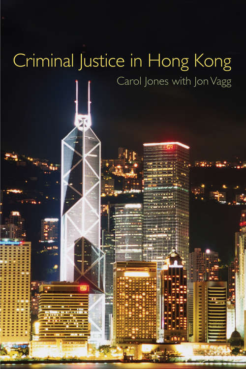 Book cover of Criminal Justice in Hong Kong