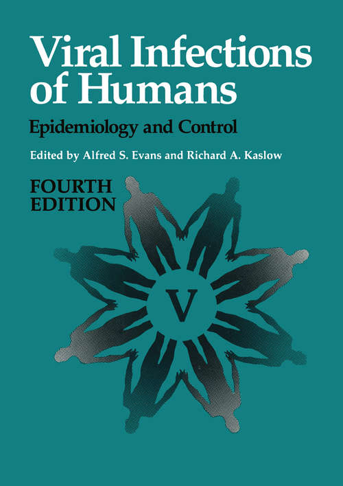 Book cover of Viral Infections of Humans: Epidemiology and Control (4th ed. 1997)