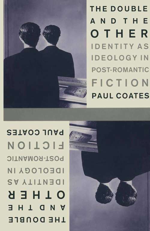 Book cover of Double And The Other: Identity As Ideology In Post-Romantic Fiction (pdf) (1st ed. 1988)