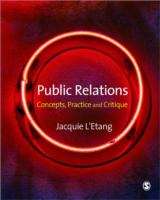 Book cover of Public Relations: Concepts, Practice and Critique (PDF)