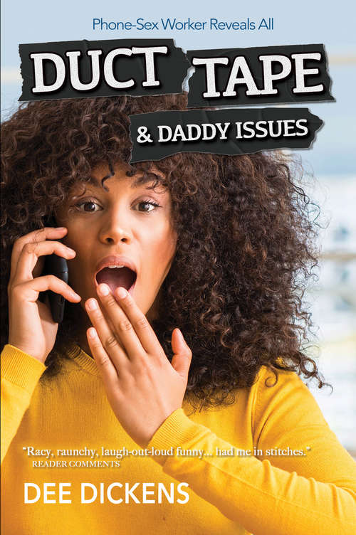 Book cover of Duct Tape and Daddy Issues: Phone-Sex Worker Tells All (Wordcatcher Real Life Stories and Biographies)