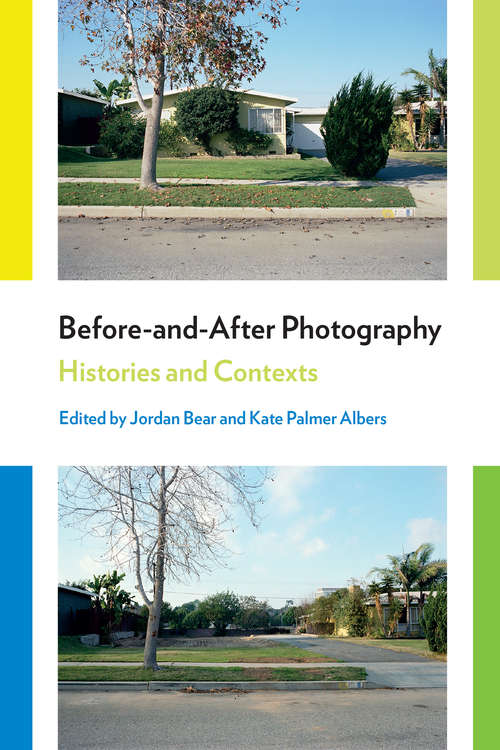 Book cover of Before-and-After Photography: Histories and Contexts