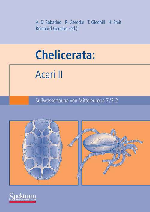 Book cover of Süßwasserfauna von Mitteleuropa, Bd. 7/2-2 Chelicerata: Acari 2 (1st ed. 2010) (Süßwasserfauna von Mitteleuropa)