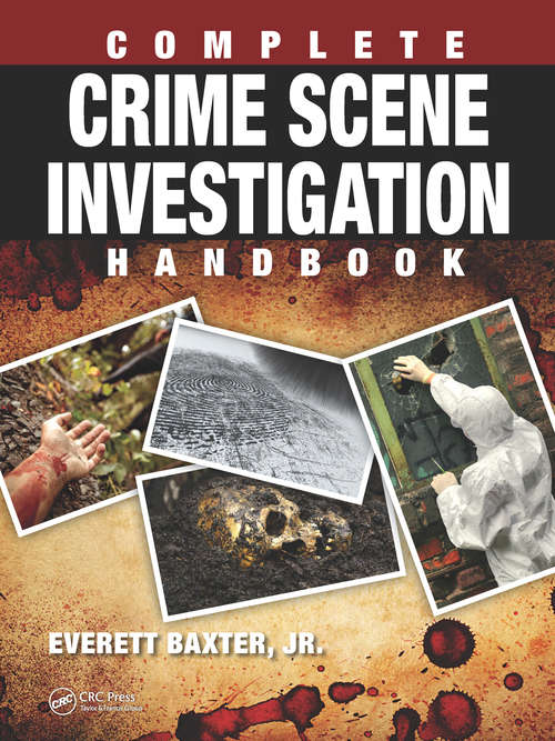 Book cover of Complete Crime Scene Investigation Handbook
