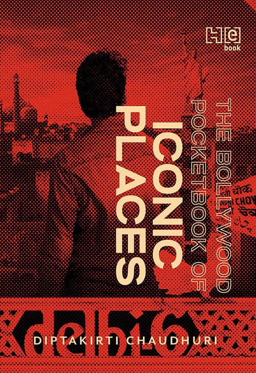 Book cover of The Bollywood Pocketbook of Iconic Places