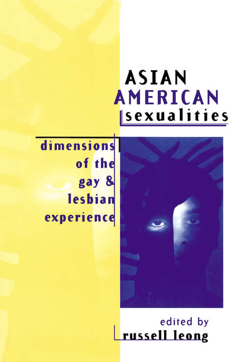 Book cover of Asian American Sexualities: Dimensions of the Gay and Lesbian Experience