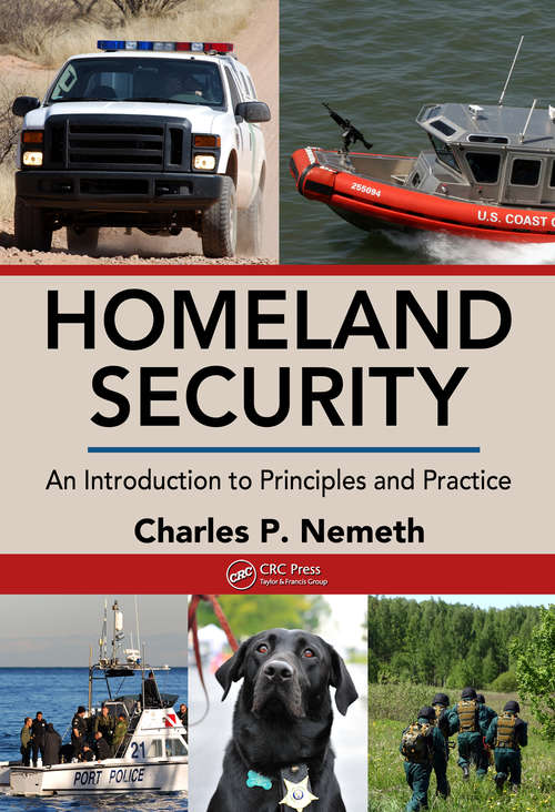 Book cover of Homeland Security: An Introduction to Principles and Practice