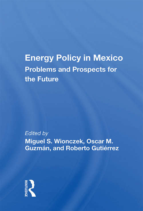 Book cover of Energy Policy In Mexico: Prospects And Problems For The Future