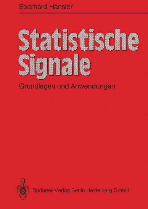 Book cover of Statistische Signale: Grundlagen und Anwendungen (1991)