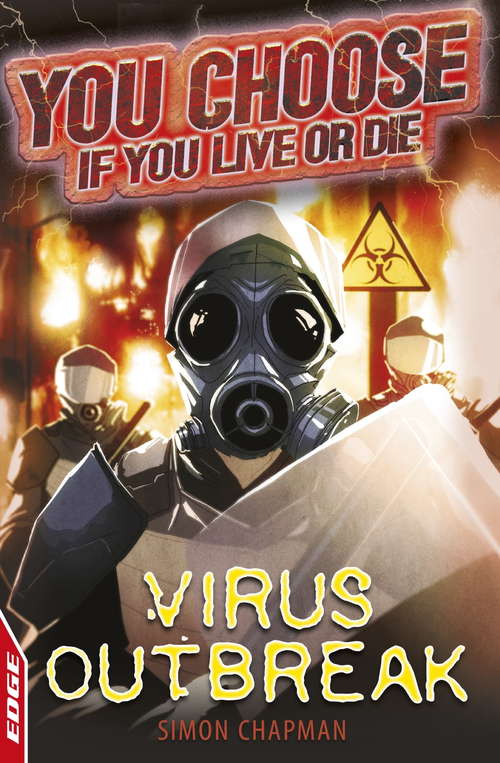 Book cover of Virus Outbreak (EDGE: You Choose If You Live or Die #4)
