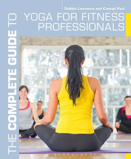Book cover of The Complete Guide to Yoga for Fitness Professionals