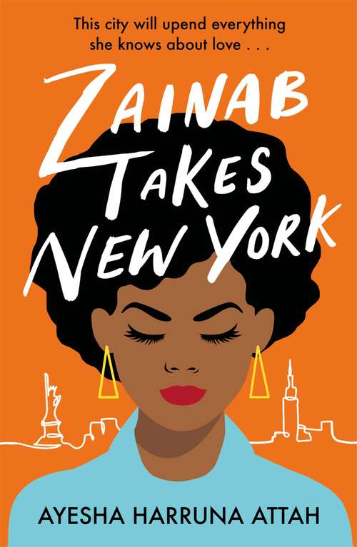 Book cover of Zainab Takes New York: Zainab Sekyi is on a quest to find herself...
