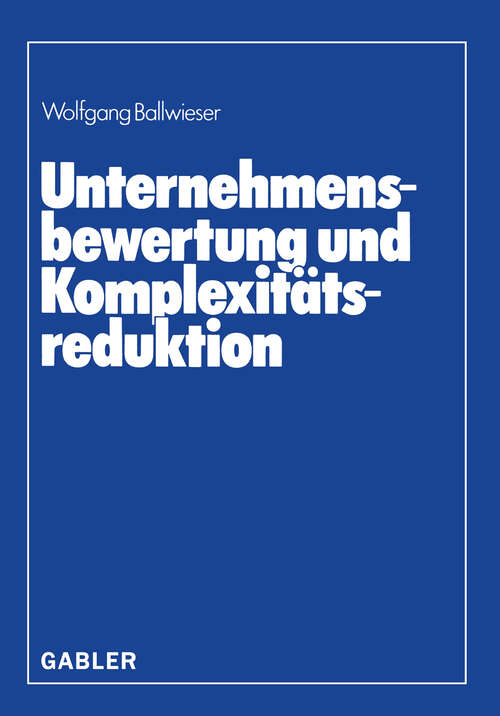 Book cover of Unternehmensbewertung und Komplexitätsreduktion (1983)