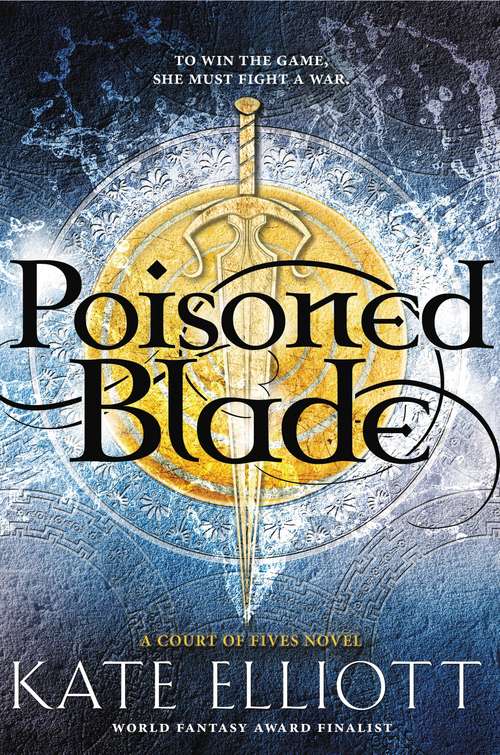 Book cover of Poisoned Blade (Court of Fives #2)
