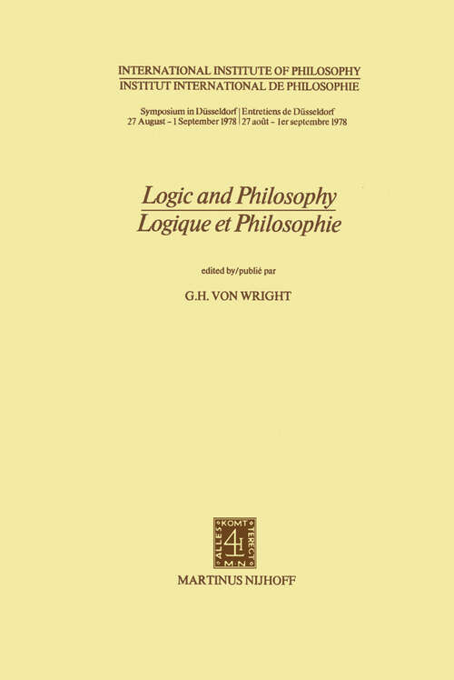 Book cover of Logic and Philosophy / Logique et Philosophie (1980) (Institut International de Philosophie #5)