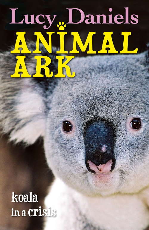 Book cover of Koalas in a Crisis: Koalas In A Crisis Ebook (Animal Ark)
