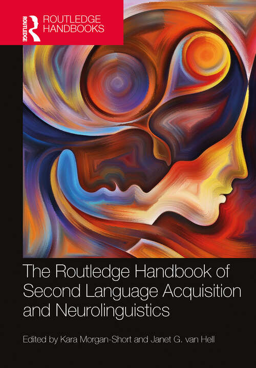 Book cover of The Routledge Handbook of Second Language Acquisition and Neurolinguistics (Routledge Handbooks in Second Language Acquisition)