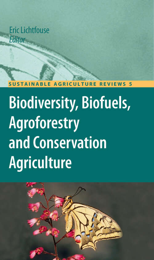 Book cover of Biodiversity, Biofuels, Agroforestry and Conservation Agriculture (2011) (Sustainable Agriculture Reviews #5)