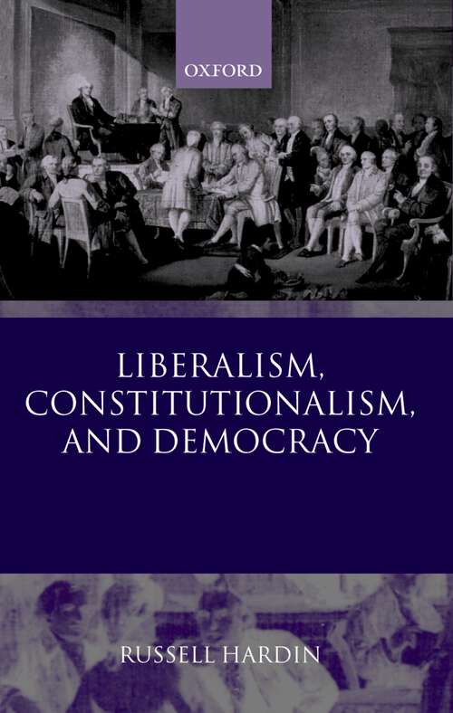 Book cover of Liberalism, Constitutionalism, and Democracy