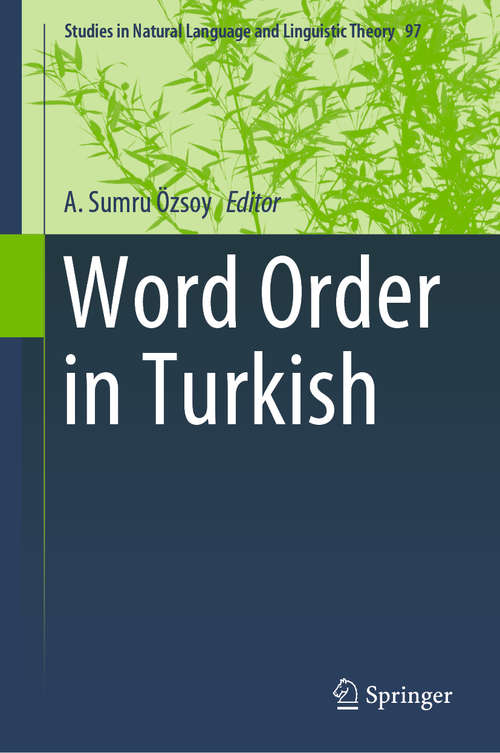 Book cover of Word Order in Turkish (1st ed. 2019) (Studies in Natural Language and Linguistic Theory #97)