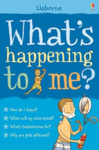 Book cover of What's Happening to Me? (Boy)