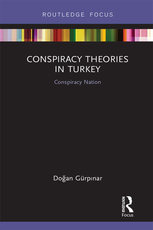 Book cover of Conspiracy Theories in Turkey: Conspiracy Nation (Conspiracy Theories)