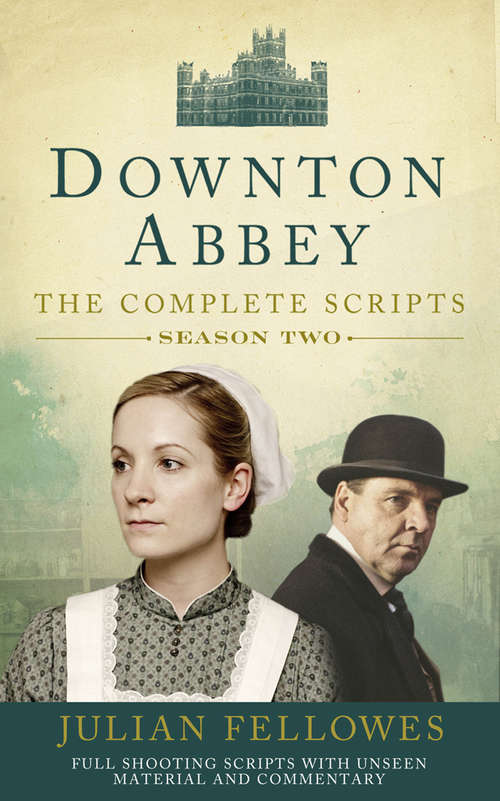 Book cover of Downton Abbey: Series 2 Scripts (Official) (ePub edition)