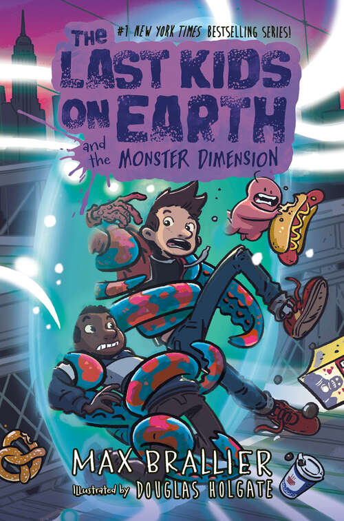Book cover of The Last Kids on Earth and the Monster Dimension (The Last Kids on Earth)