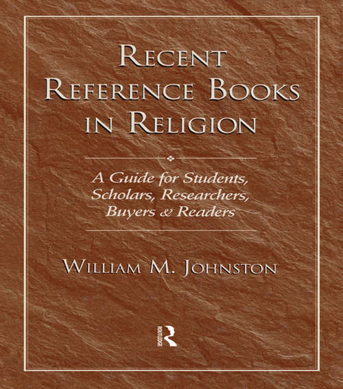 Book cover of Recent Reference Books in Religion: A Guide for Students, Scholars, Researchers, Buyers, & Readers (2)