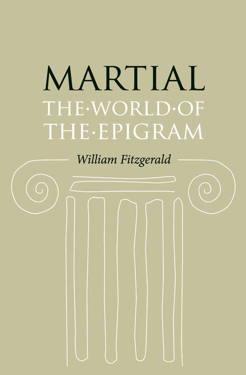 Book cover of Martial: The World of the Epigram