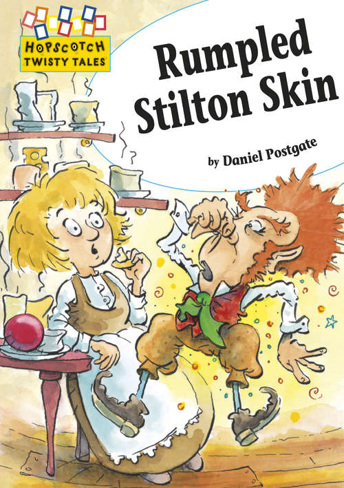 Book cover of Rumpled Stilton-Skin (Hopscotch: Twisty Tales #12)