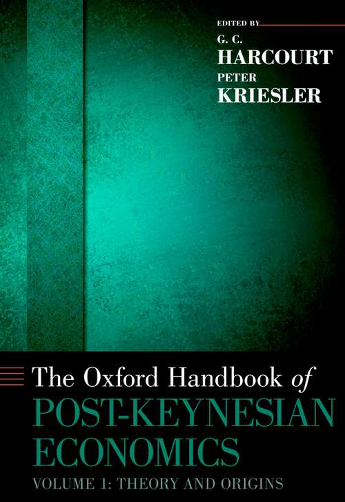 Book cover of The Oxford Handbook of Post-Keynesian Economics, Volume 1: Critiques and Methodology (Oxford Handbooks)